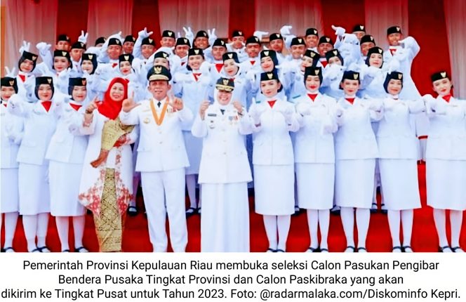 Pemprov Kepri Buka Seleksi Calon Paskibraka Tingkat Provinsi Dan